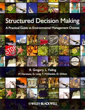Seller image for Structured Decision Making : A Practical Guide to Environmental Management Choices for sale by GreatBookPricesUK