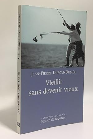 Image du vendeur pour Vieillir sans devenir vieux mis en vente par crealivres