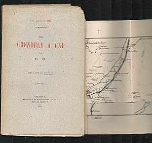 En Dauphiné. De Grenoble à Gap. Avec une carte