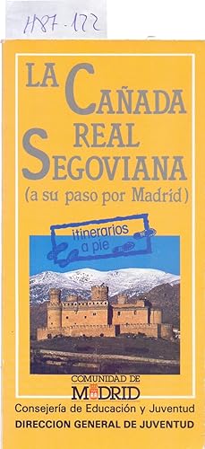Imagen del vendedor de LA CAADA REAL SEGOVIANA (A SU PASO POR MADRID) a la venta por Libreria 7 Soles
