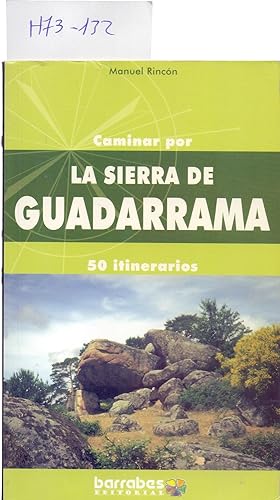 Seller image for CAMINAR POR LA SIERRA DE GUADARRAMA, 50 ITINERARIOS for sale by Libreria 7 Soles