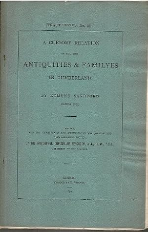 Imagen del vendedor de A Cursory Relation of all the Antiquities & Familyes in Cumberland. a la venta por WeBuyBooks