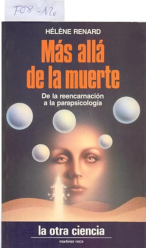 Seller image for MAS ALLA DE LA MUERTE - DE LA REENCARNACION A LA PARAPSICOLOGIA for sale by Libreria 7 Soles