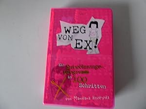 Bild des Verkufers fr Weg vom Ex! Ein Entwhnungsprogramm in 100 Schritten. TB zum Verkauf von Deichkieker Bcherkiste