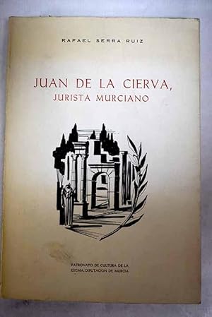 Seller image for Juan de la Cierva, jurista murciano for sale by Alcan Libros