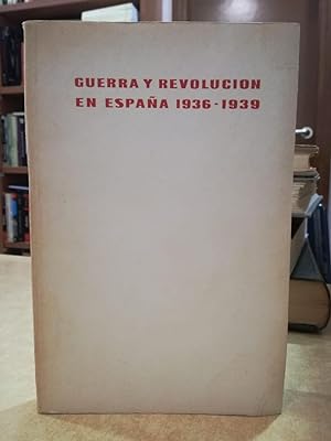 Immagine del venditore per GUERRA Y REVOLUCIN EN ESPAA 1936-1939. Tomo I. venduto da LLIBRERIA KEPOS-CANUDA