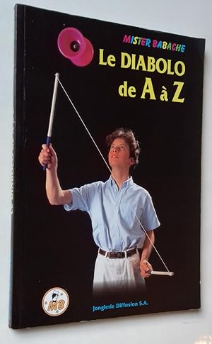 Image du vendeur pour Le Diabolo de A  Z. mis en vente par Librairie Pique-Puces