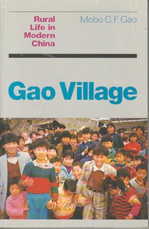 Bild des Verkufers fr Gao Village. Rural Life in Modern China zum Verkauf von Asia Bookroom ANZAAB/ILAB