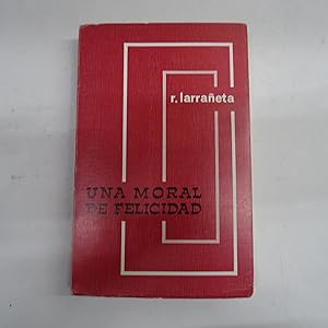 Seller image for UNA MORAL DE FELICIDAD. for sale by Librera J. Cintas