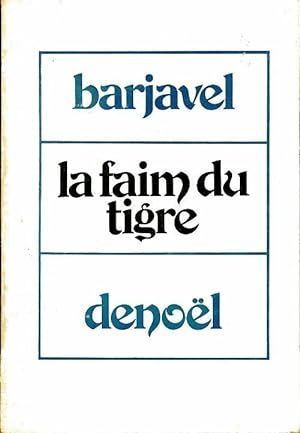 Seller image for La faim du tigre - Ren? Barjavel for sale by Book Hmisphres