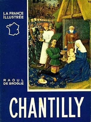 Image du vendeur pour Chantilly - Raoul De Broglie mis en vente par Book Hmisphres