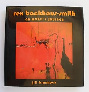REX BACKHAUS SMITH, An Artists Journey