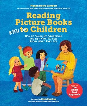 Bild des Verkufers fr Reading Picture Books With Children : How to Shake Up Storytime and Get Kids Talking About What They See zum Verkauf von GreatBookPricesUK