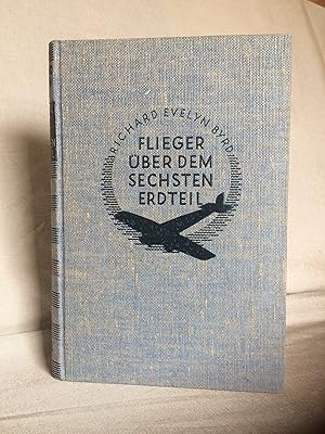 Bild des Verkufers fr Flieger ber dem sechsten Erdteil. Buch zum Verkauf von Antiquariat B 90