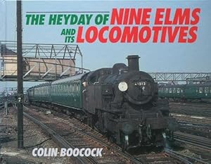 THE HEYDAY OF NINE ELMS AND ITS LOCOMOTIVES