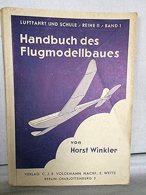 Seller image for Handbuch des Flugmodellbaues. Buch for sale by Antiquariat B 90