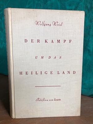 Imagen del vendedor de Der Kampf um das Heilige Land. a la venta por Antiquariat B 90