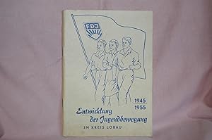 Entwicklung der Jugendbewegung im Kreis Löbau 1945 1955 Buch