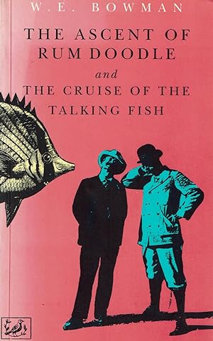 Seller image for The Ascent of Rum Doodle and The Cruise of the Talking Fish for sale by The Real Book Shop