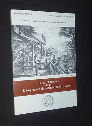 Imagen del vendedor de Partis et factions dans l'Angleterre du premier XVIIIe sicle a la venta por Abraxas-libris