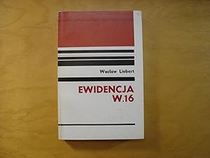 Seller image for Ewidencja W.16 for sale by Polish Bookstore in Ottawa