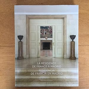 Bild des Verkufers fr La rsidence de France  Madrid - La residencia de Francia en Madrid zum Verkauf von Les bouquins d'Alain