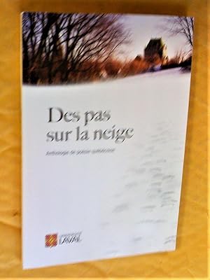 Bild des Verkufers fr Des pas sur la neige. Anthologie de posie qubcoise zum Verkauf von Claudine Bouvier