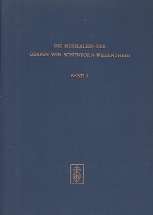 Die Musikalien der Grafen von Schönborn-Wiesentheid; Teil: T. 1., Das Repertoire des Grafen Rudol...