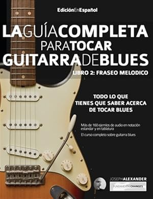 Imagen del vendedor de Gui a completa para tocar guitarra blues Libro 2: Fraseo melo dico -Language: spanish a la venta por GreatBookPricesUK