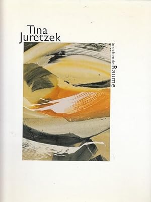 Tina Juretzek : brechende Räume ; Arbeiten von 1982 - 1999 ; Pfalzgalerie Kaiserslautern, 18. Apr...