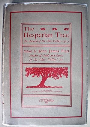 Image du vendeur pour The Hesperian Tree An Annual of the Ohio Valley - 1903. Numbered and signed copy. mis en vente par Ariadne Books, PBFA