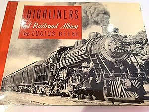 HIGHLINERS a railroad album