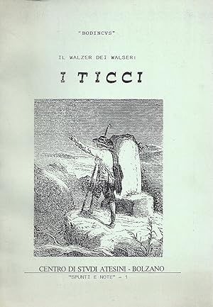 Seller image for I WALZER DEI WALSER : I TICCI - Fascicolo I for sale by ART...on paper - 20th Century Art Books