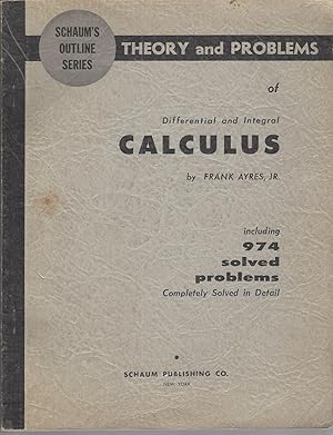 Seller image for Theory And Problems Of Differential And Integral Calculus Schaum's Outline Series for sale by BYTOWN BOOKERY