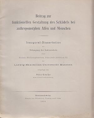 Bild des Verkufers fr Beitrag zur funktionellen Gestaltung des Schdels bei anthropomorphen Affen und Menschen. Inaugural-Dissertation. zum Verkauf von Antiquariat Michael Eschmann