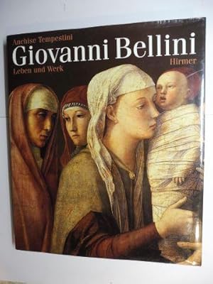 Image du vendeur pour Giovanni Bellini - Leben und Werk *. mis en vente par Antiquariat am Ungererbad-Wilfrid Robin