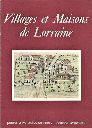 Villages et Maisons De Lorraine