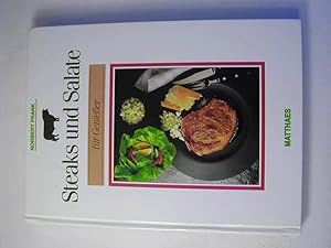 Bild des Verkufers fr Steaks und Salate fr Geniesser : 257 Rezepte zum Verkauf von Antiquariat Fuchseck