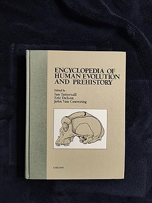 Image du vendeur pour ENCYCLOPEDIA OF HUMAN EVOLUTION AND PREHISTORY mis en vente par JB's Book Vault