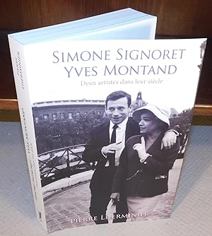 SIMONE SIGNORET, YVES MONTAND, DEUX ARTISTES DANS LEUR SIÈCLE