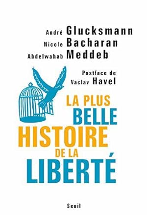 Bild des Verkufers fr La Plus Belle Histoire de la libert zum Verkauf von JLG_livres anciens et modernes