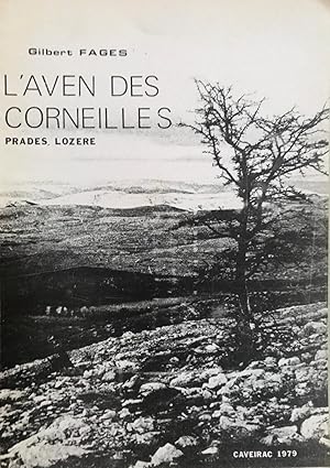 L'Aven des Corneilles (Prades, Lozère), (Cah. ARALO, 7).