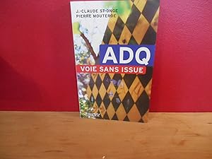 Seller image for ADQ VOIE SANS ISSUE for sale by La Bouquinerie  Dd