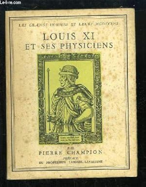 Bild des Verkufers fr louis XI et ses physiciens zum Verkauf von JLG_livres anciens et modernes