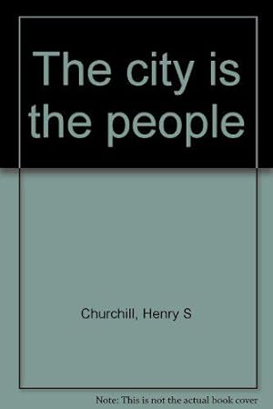 Imagen del vendedor de The City Is the People a la venta por JLG_livres anciens et modernes