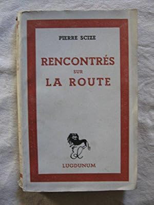 Imagen del vendedor de Rencontrs sur la route a la venta por JLG_livres anciens et modernes