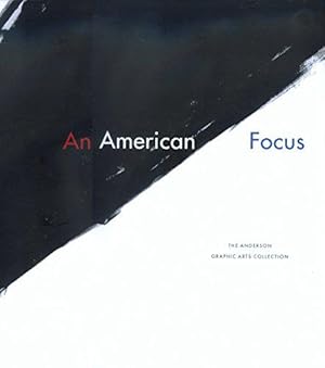 Bild des Verkufers fr An American Focus: The Anderson Graphic Arts Collection zum Verkauf von JLG_livres anciens et modernes