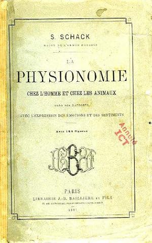 Bild des Verkufers fr La physionomie chez l'homme et chez les animaux, dans ses rapports avec l'expression des motions et des sentiments. SCHACK S.1887 zum Verkauf von JLG_livres anciens et modernes