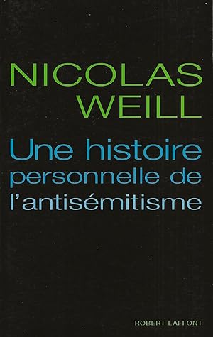 Bild des Verkufers fr Une histoire personnelle de l'antismitisme. zum Verkauf von Librairie Les Autodidactes - Aichelbaum