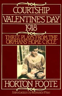 Imagen del vendedor de Courtship, Valentine's Day, 1918: Three Plays from the Orphans' Home Cycle (Paperback or Softback) a la venta por BargainBookStores